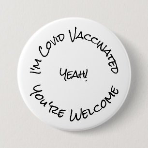 I'm Covid Vaccinated Black White Button