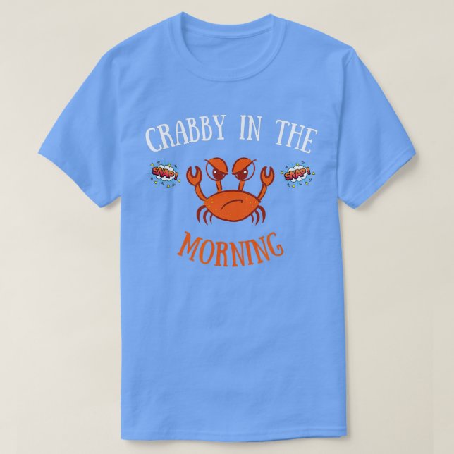 Im Crabby in the Morning  Funny Crab Pajama  T-Shirt (Design Front)