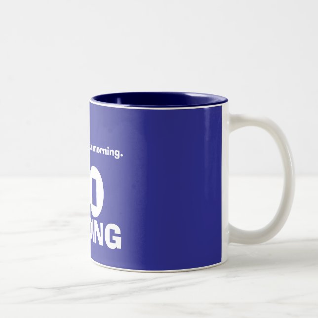 I'm cranky in the morning., NO, KIDDING Two-Tone Coffee Mug (Right)