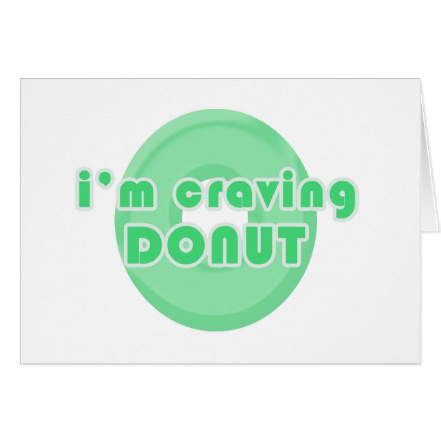 I'm craving doughnut (green) (Front Horizontal)