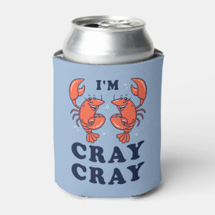 I'm Cray Cray Can Cooler