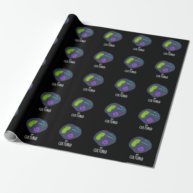 I'm Cultured Funny Bacteria Pun Dark BG Wrapping Paper (Unrolled)