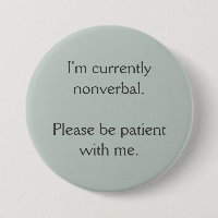 I'm Currently Nonverbal