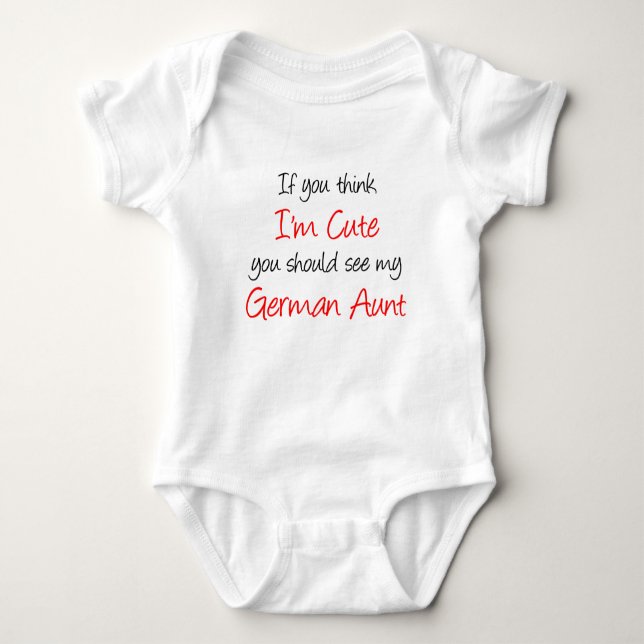 I'm Cute German Aunt Baby Bodysuit (Front)