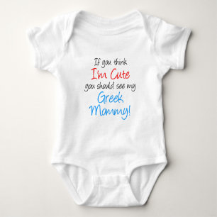 I'm Cute Greek Mummy Baby Bodysuit