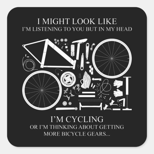 I'm Cycling Or I'm Thinking Gifts For Bike Lovers Square Sticker (Front)