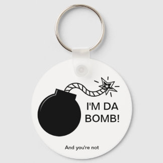 I'm Da Bomb! Key Ring