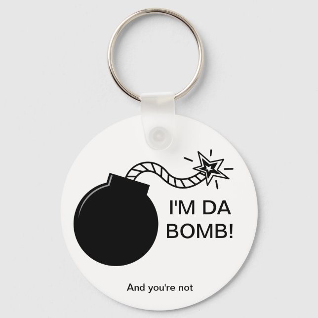 I'm Da Bomb! Key Ring (Front)