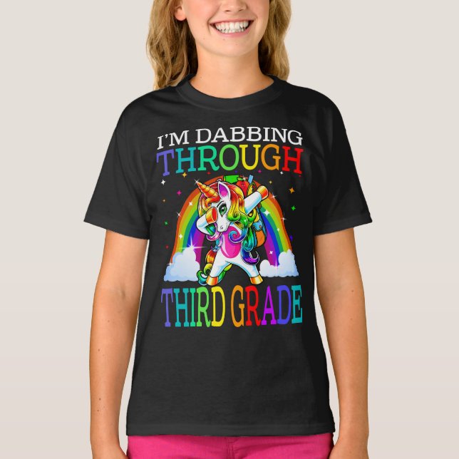 I'm Dabbing Through Third Grade Unicorn  T-Shirt (Front)