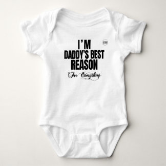 "I'm Daddy's Best Reason" Infant Bodysuit