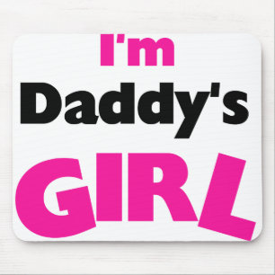 I'm Daddy's Girl Mouse Mat