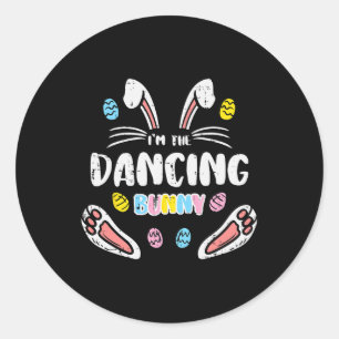 Im Dancing Bunny Funny Easter Matching Family Men  Classic Round Sticker