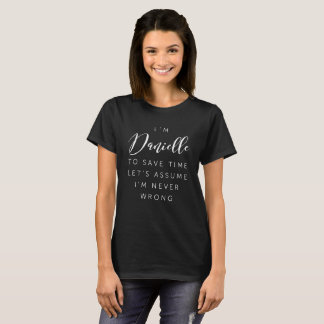 I'm Danielle T-Shirt