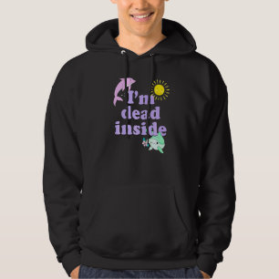 Im Dead Inside Dolphin Humour Sarcastic Quote Hoodie