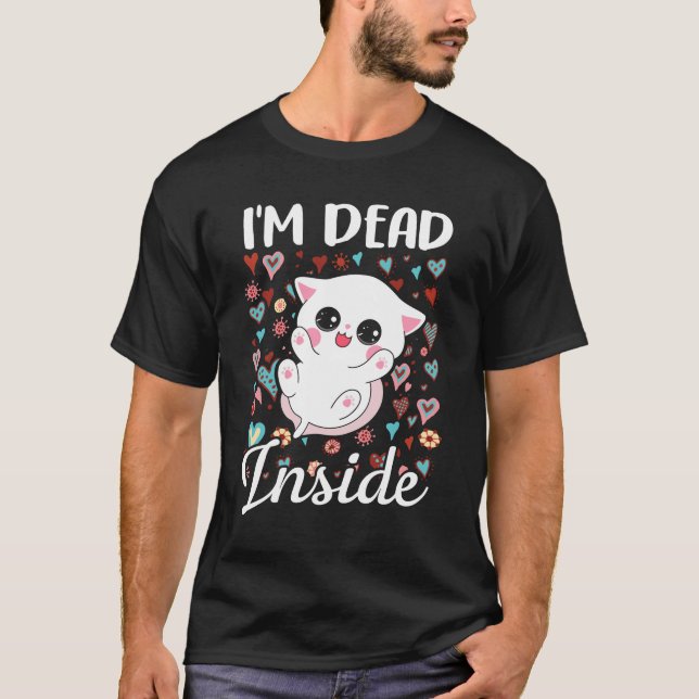 I'm Dead Inside Sarcastic Happy Cat T-Shirt (Front)