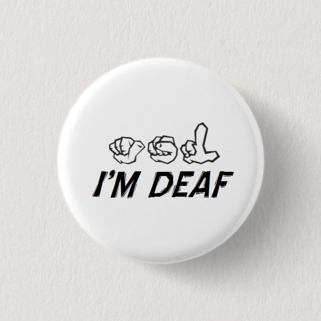 "I'm Deaf" ASL 3 Cm Round Badge (Front)
