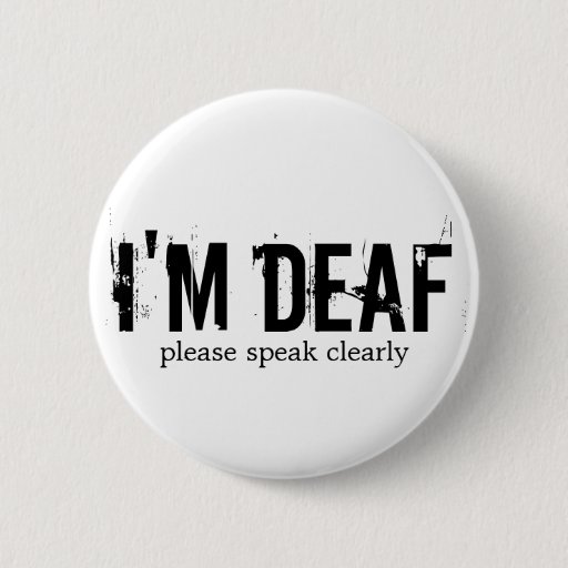 Image of "I'm Deaf" Button
