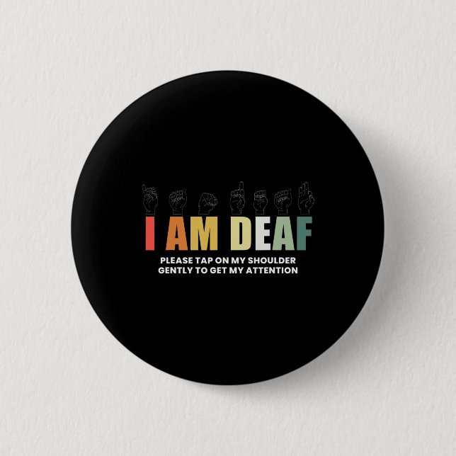 Im Deaf Deaf-Mute Sign-Language  6 Cm Round Badge (Front)