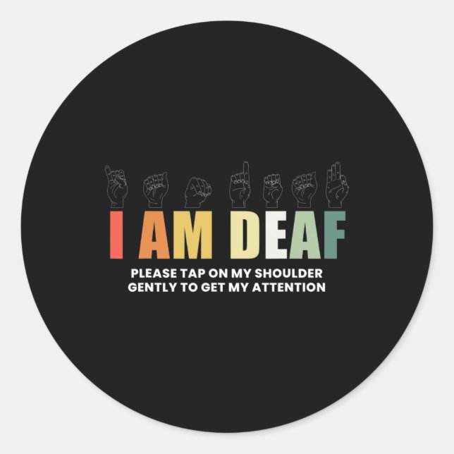 Im Deaf Deaf-mute Sign-language  Classic Round Sticker (Front)