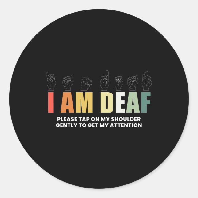 Im Deaf Deaf-Mute Sign-Language Deaf Awareness Classic Round Sticker (Front)