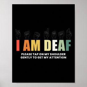 Im Deaf Deaf-Mute Sign-Language Deaf Awareness Poster
