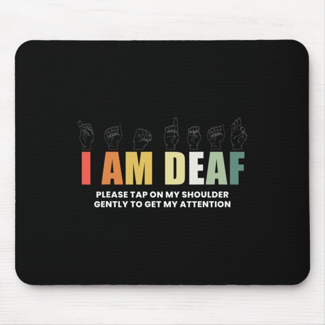 Im Deaf Deaf-mute Sign-language  Mouse Mat (Front)