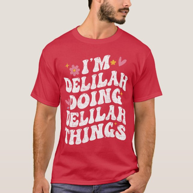 Im Delilah Doing Delilahhings Retro Groovy Persona T-Shirt (Front)
