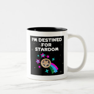 I'm Destined for Stardom Two-Tone Coffee Mug