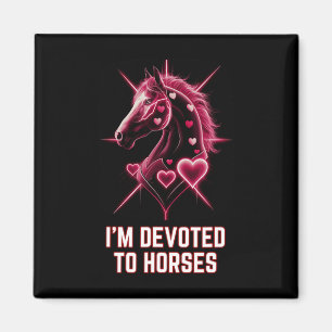Im Devoted To Horses Horseback Riding Women Girls Magnet