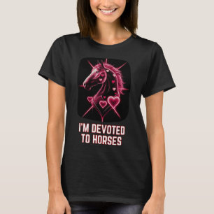Im Devoted To Horses Horseback Riding Women Girls T-Shirt