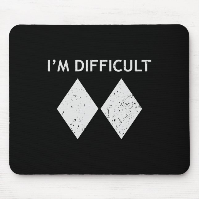 I'm Difficult Cool Skiing Stuff For Men Ski Snowbo Mouse Mat (Front)