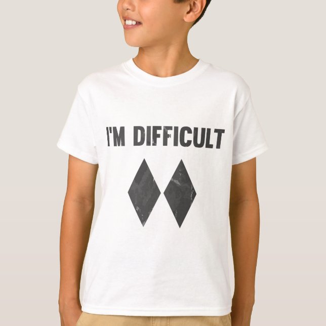 I'm Difficult Double Black Diamond Ski Snowboard T-Shirt (Front)