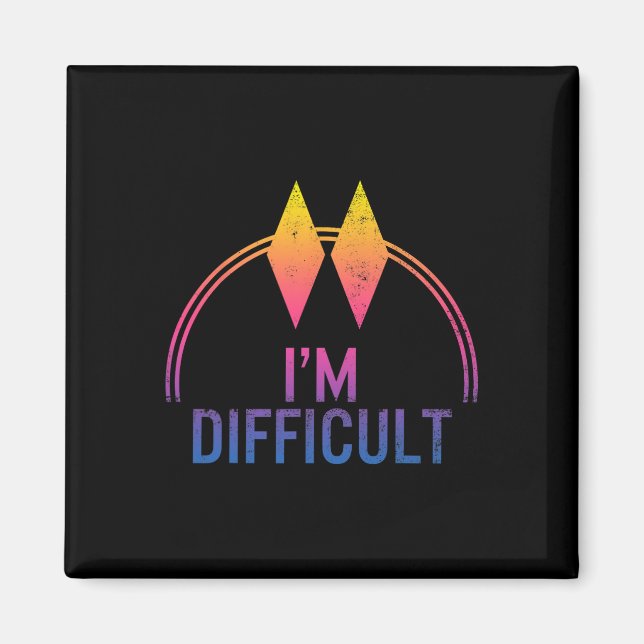 I'm Difficult Double Black Diamonds Ski Track Snow Magnet (Front)