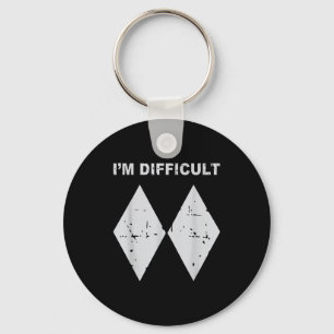 I'm difficult funny black diamonds ski snowboard key ring