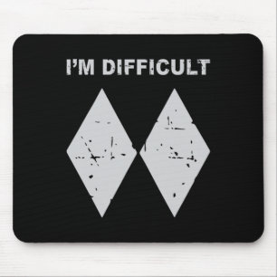 I'm Difficult Funny Black Diamonds Ski Snowboard Mouse Mat