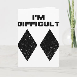 I'm Difficult Funny Double Black Diamonds Ski Snow Card