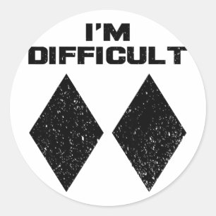 I'm Difficult Funny Double Black Diamonds Ski Snow Classic Round Sticker