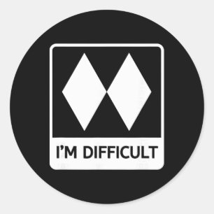 I'm Difficult Funny Double Black Diamonds Ski Snow Classic Round Sticker