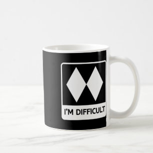 I'm Difficult Funny Double Black Diamonds Ski Snow Coffee Mug
