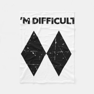 I'm Difficult Funny Double Black Diamonds Ski Snow Fleece Blanket