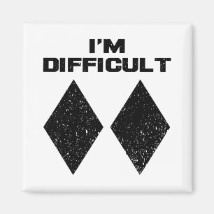 I'm Difficult Funny Double Black Diamonds Ski Snow Magnet