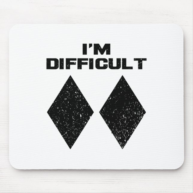 I'm Difficult Funny Double Black Diamonds Ski Snow Mouse Mat (Front)