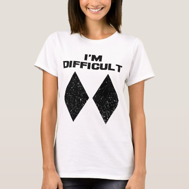 I'm Difficult Funny Double Black Diamonds Ski Snow T-Shirt (Front)
