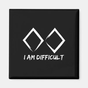 I'm Difficult I Skiing Fun Black Diamonds Mountain Magnet