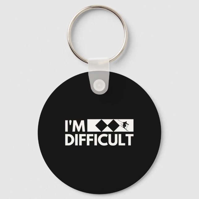 I'm Difficult Snow Ski Trip Funny Snow Skiing Down Key Ring (Front)