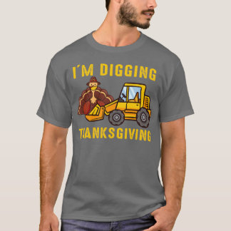 Im Digging Thanksgiving Turkey Tractor Toddler Kid T-Shirt
