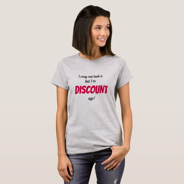 I'm Discount Age Senior T-shirt (Front Full)