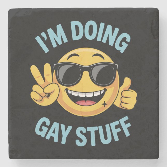 I'm Doing Gay Stuff Meme Funny LGBTQ Pride Stone Coaster (Front)