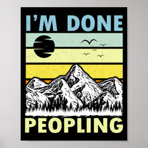 Im Done Peopling Vintage Sunset Mountain Poster