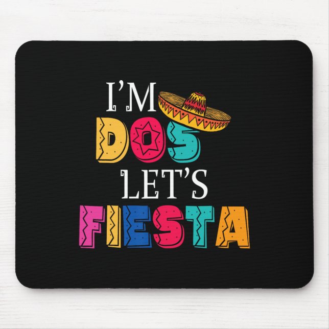 I'm Dos Let's Fiesta Taco Twosday 2nd Birthday 2 Y Mouse Mat (Front)
